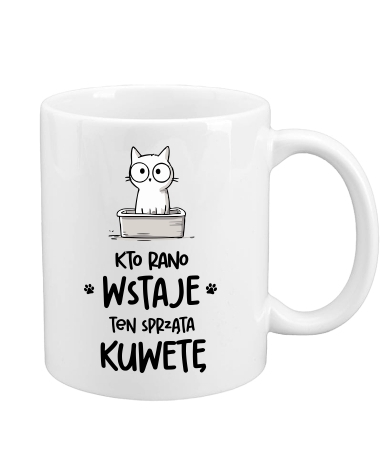 Kto rano wstaje sprząta kuwetę