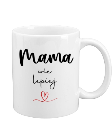 Mama wie lepiej